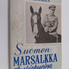 koonnut Yrjö Kivimies : Suomen Marsalkka tuokiokuvina - pikkukuva 1