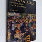 Hans Platte : Kulta-aika - Valon mestareita. Impressionismi - pikkukuva 1