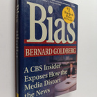 Bernard Goldberg : Bias : a CBS insider exposes how the m... - pikkukuva 1