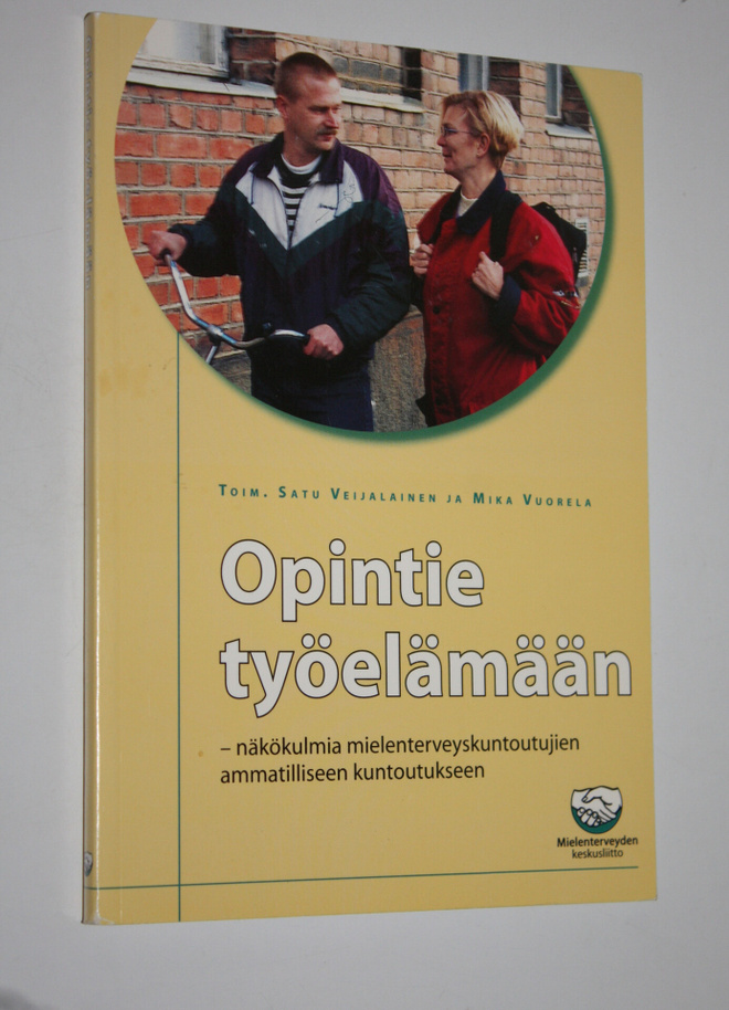 Satu ym. (toim.) Veijalainen : Opintie työelämään : näkök...