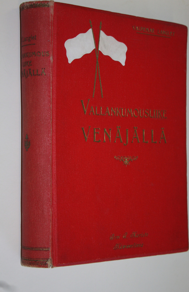 Valdemar Langlet : Vallankumousliike Venäjällä