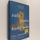 Jill Santopolo : Valo jonka kadotimme - pikkukuva 1