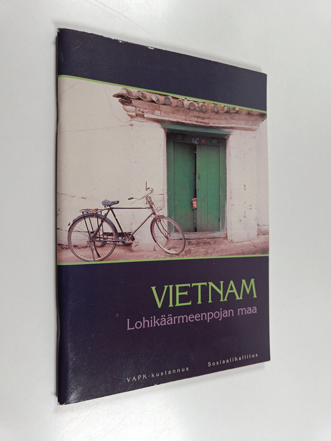 Vietnam : Lohikäärmeenpojan maa