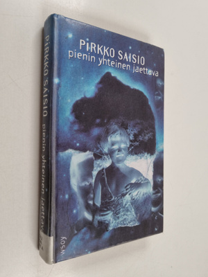 Pirkko Saisio : Pienin yhteinen jaettava