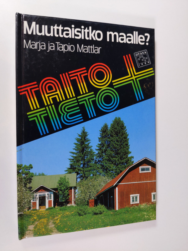 Marja Mattlar : Muuttaisitko maalle