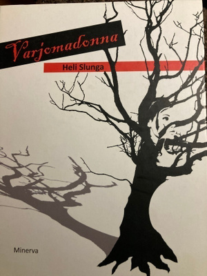 HELI SLUNGA: VARJOMADONNA