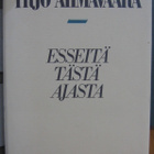 Yrjö Ahmavaara: Esseitä tästä ajasta, Wsoy 1987. 352 s. - pikkukuva 2