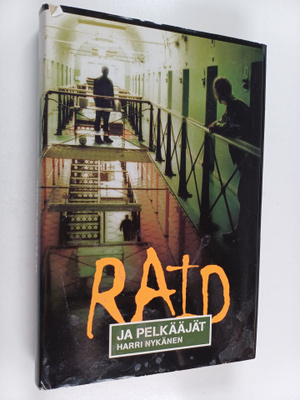 Harri Nykänen : Raid ja pelkääjät : jännitysromaani