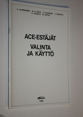 ACE-estäjät : valinta ja käyttö
