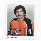 1978-79 Kiekkoilijat kuvina #113 Frank Neal Kiekkoreipas - pikkukuva 1