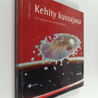 Chris Gatcum : Kehity kuvaajana : 52 luovaa kuvausprojektia - pikkukuva 1