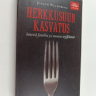 Joseph Wechsberg : Herkkusuun kasvatus : sinistä forellia... - pikkukuva 1