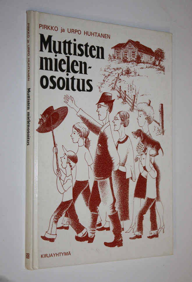 Pirkko Huhtanen : Muttisten mielenosoitus