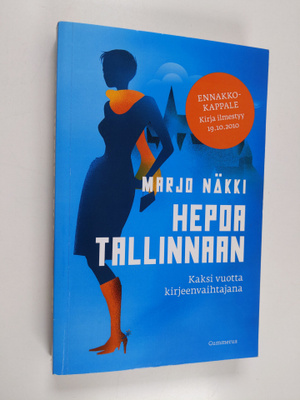 Marjo Näkki : Hepoa Tallinnaan : kaksi vuotta kirjeenvaih...