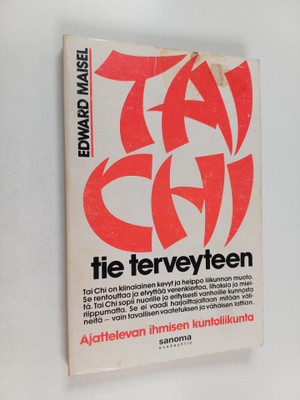 Edward Maisel : Tai Chi - tie terveyteen