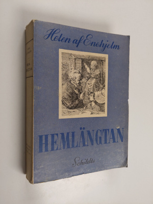Helen af Enehjelm : Hemlängtan