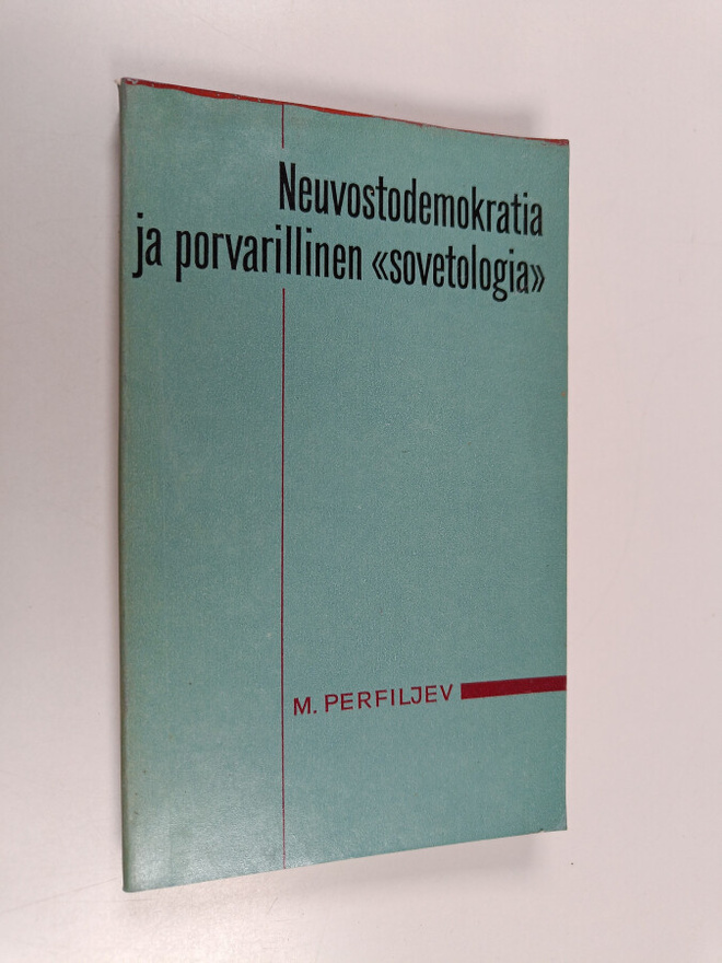 M. N. Perfil'ev : Neuvostodemokratia ja porvarillinen "so...