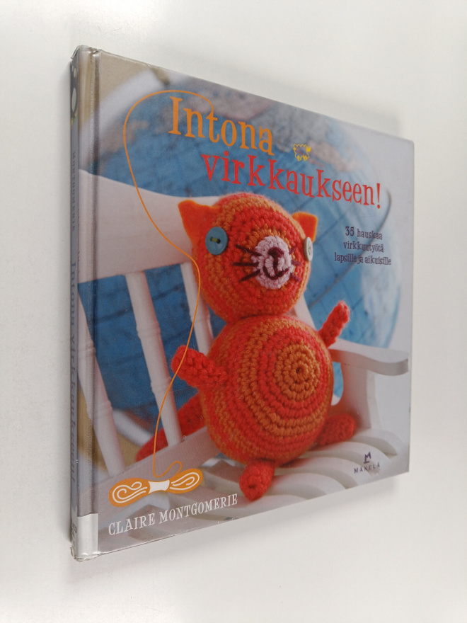 Claire Montgomerie : Intona virkkaukseen! : 35 hauskaa vi...
