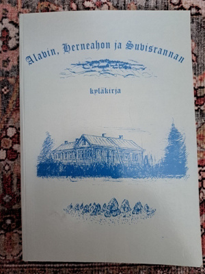 Sirkka Kosunen - Alavin, Herneahon ja Suvisrannan Kyläkirja