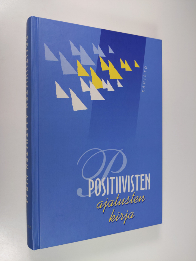 koonnut Arto Manninen : Positiivisten ajatusten kirja