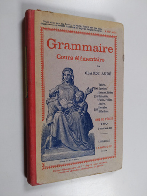 Claude Auge : Grammaire, cours elementaire Livre de l'eleve