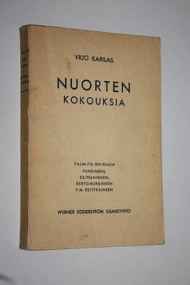 Yrjö (toim.) Karilas : Nuorten kokouksia : valmiita ohjel...