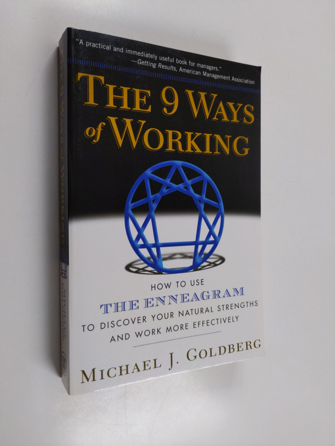 Michael J. Goldberg : The 9 Ways of Working - How to Use ...