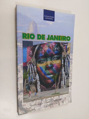 Rauno Rajala : Rio de Janeiro : suomalainen matkaopas