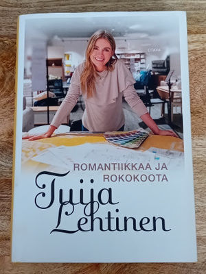 Tuija Lehtinen - Romantiikkaa ja rokokoota