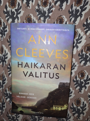 Ann Cleeves: Haikaran valitus 1p