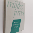 Mikko Juva : Seurasin nuoruuteni näkyä : muistettavaa vuo... - pikkukuva 1
