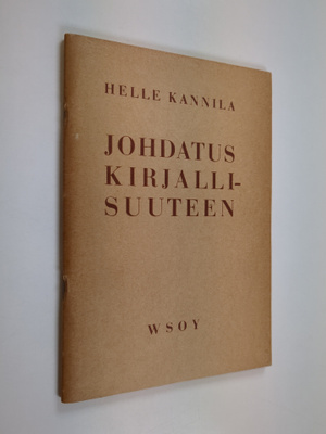 Helle Cannelin : Johdatus kirjallisuuteen : kansakoulun j...