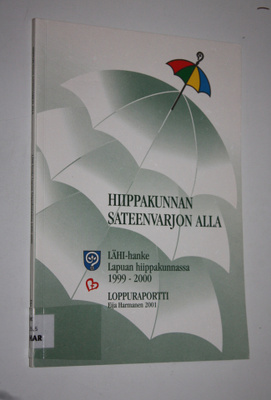 Eija Harmanen : Hiippakunnan sateenvarjon alla : LÄHI-han...