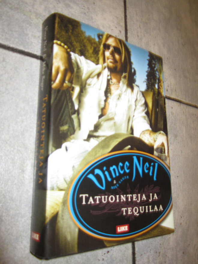 Vince Neil & Mike Sager: Tatuointeja ja tequilaa