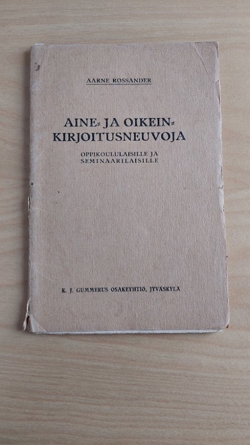 Aine- ja oikeinkirjoitusneuvoja oppikoululaisille ja seminaa