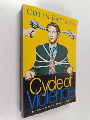 Collin Bateman : Cycle of violence