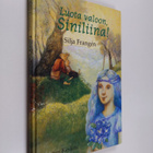 Silja Frangen : Luota valoon, Siniliina! - pikkukuva 1