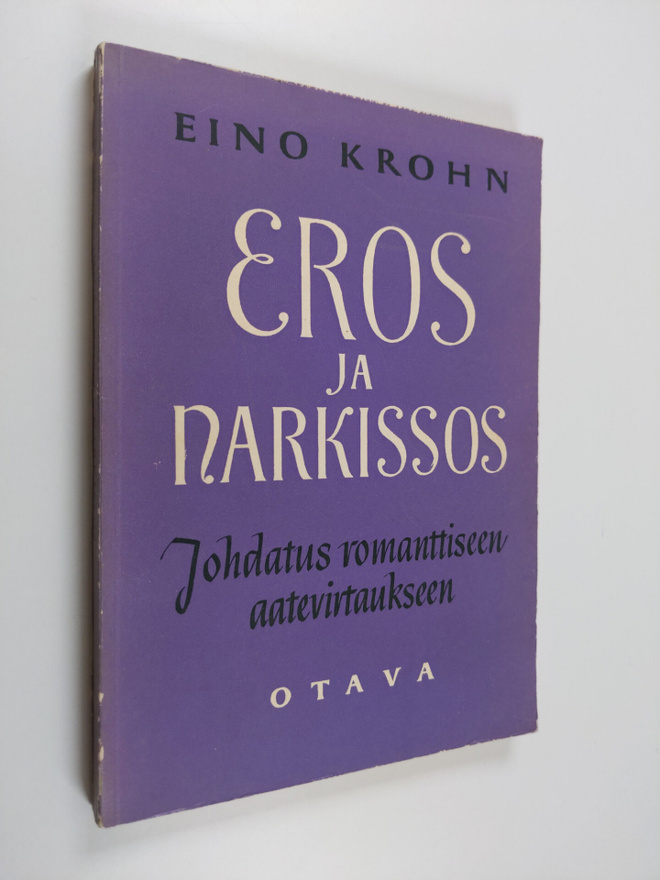 Eino Krohn : Eros ja Narkissos : johdatus romanttiseen aa...