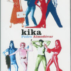 KIKA	(23 682)	k	-FI-	DVD			espanja o:pedro almodovar - pikkukuva 1