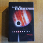 IAIN M. BANKS Algebraisti * 1.p. LOKI 1993 scifi* kultti - pikkukuva 1
