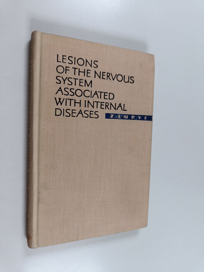 Z. Lurye : Lesions of the Nervous System Associated with ...