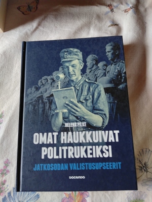 helena pilke omat haukkuvat politrukeiksi