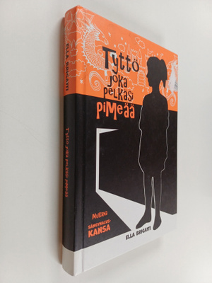 Ella Brigatti : Tyttö joka pelkäsi pimeää