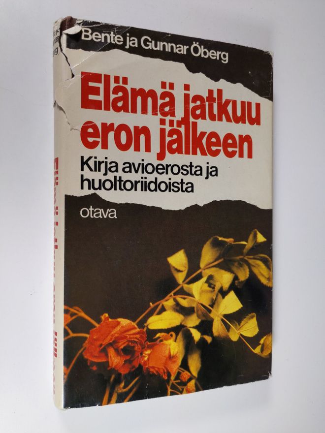 Bente Öberg : Elämä jatkuu eron jälkeen