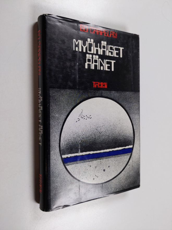 Bo Carpelan : Myöhäiset äänet