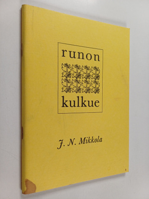 J. N. Mikkola : Runon kulkue