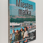 Juhani (toim.) Viitanen : Miesten matka (signeerattu, tek... - pikkukuva 1