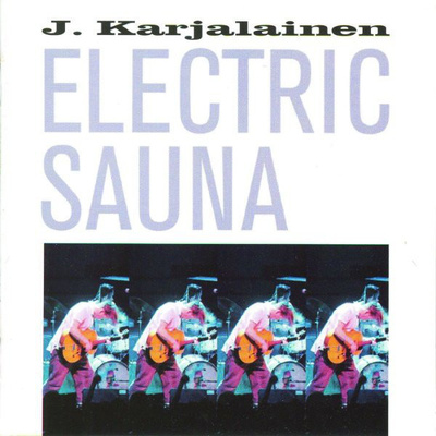 J. Karjalainen Electric Sauna - Electric Sauna CD Promo