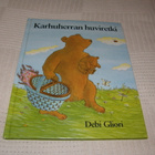 Debi Gliori Karhuherran huviretki - pikkukuva 1