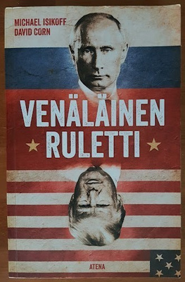 Michael Isikoff & David Corn: Venäläinen ruletti